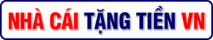 Nhà Cái Tặng Tiền